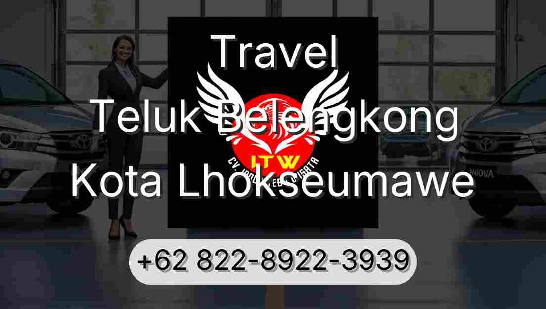 Travel Teluk Belengkong Kota Lhokseumawe