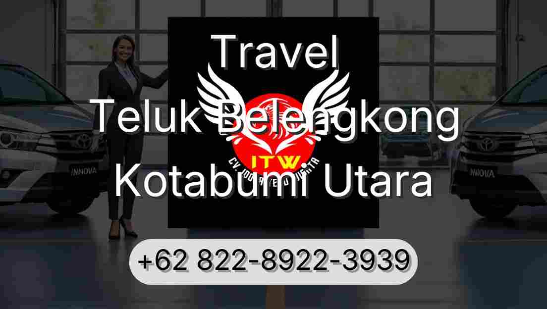 Travel Teluk Belengkong Kotabumi Utara