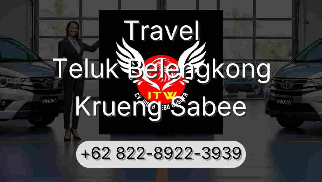 Travel Teluk Belengkong Krueng Sabee