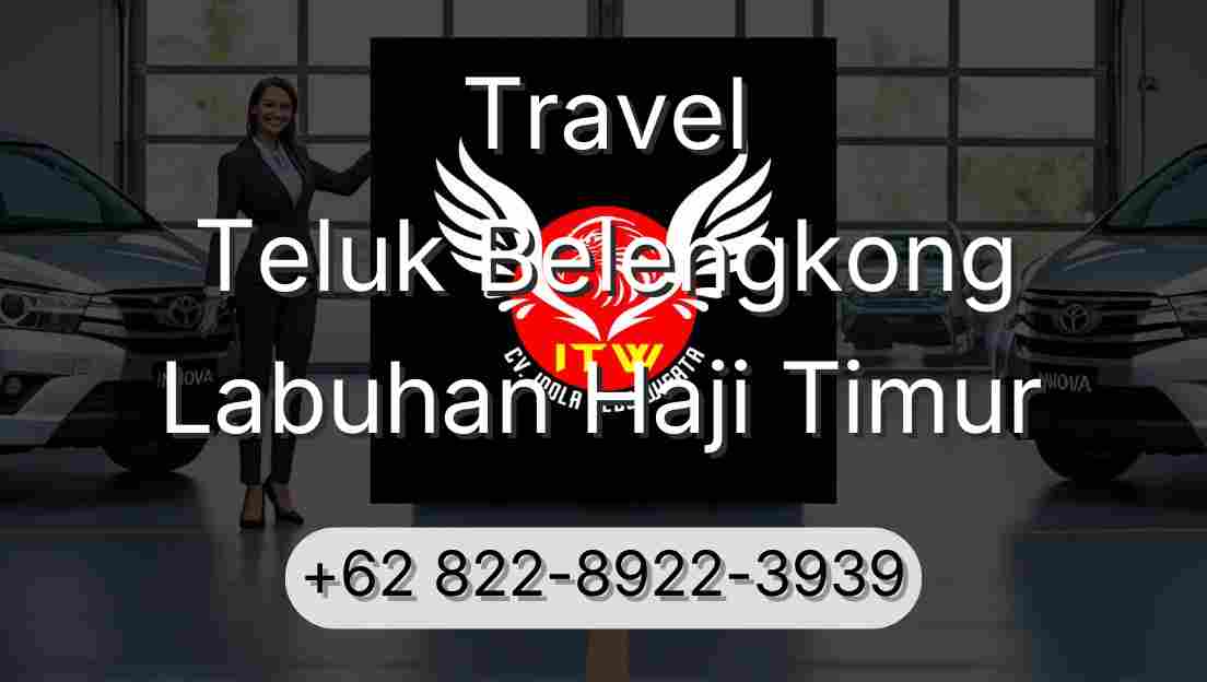 Travel Teluk Belengkong Labuhan Haji Timur