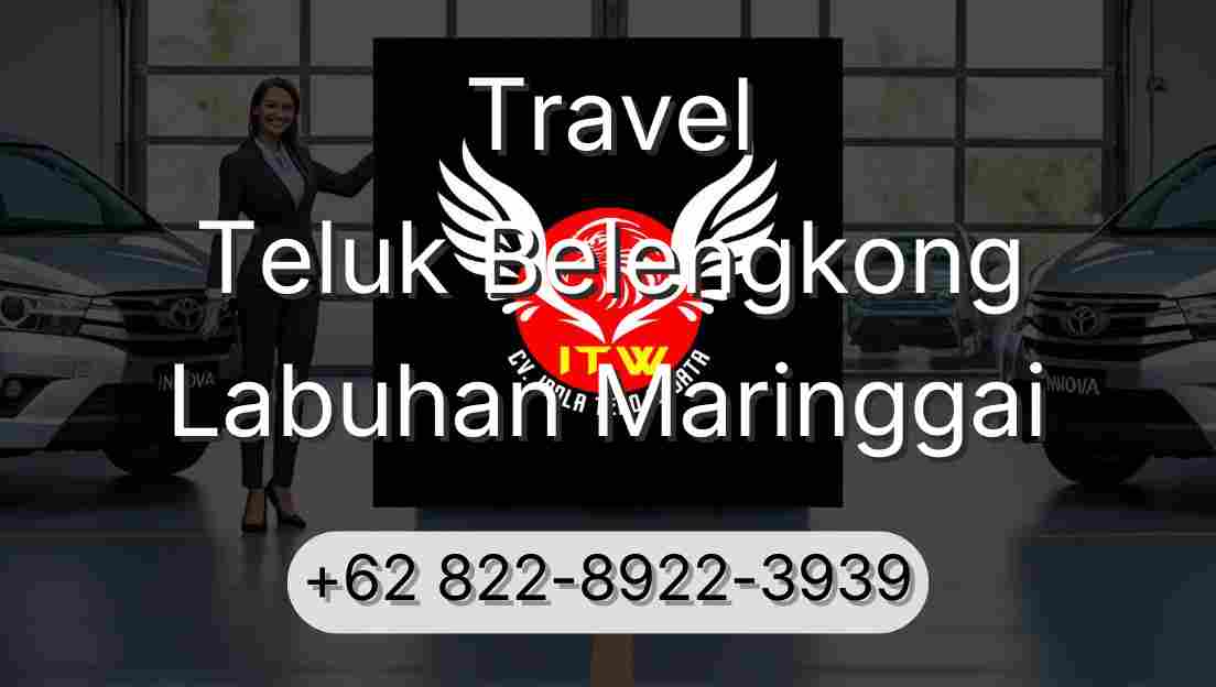 Travel Teluk Belengkong Labuhan Maringgai
