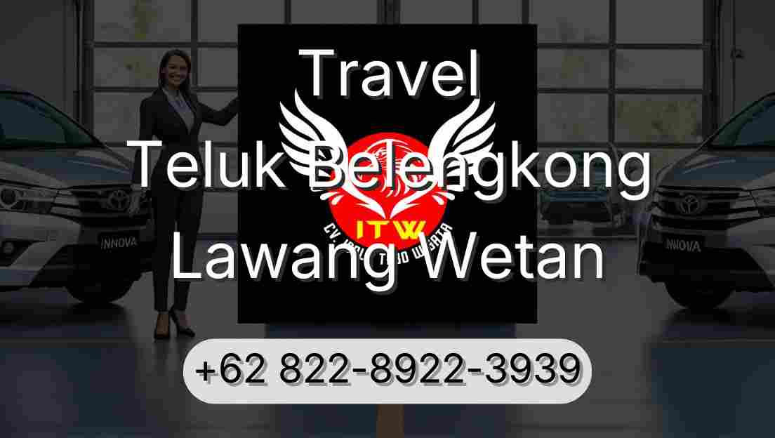 Travel Teluk Belengkong Lawang Wetan