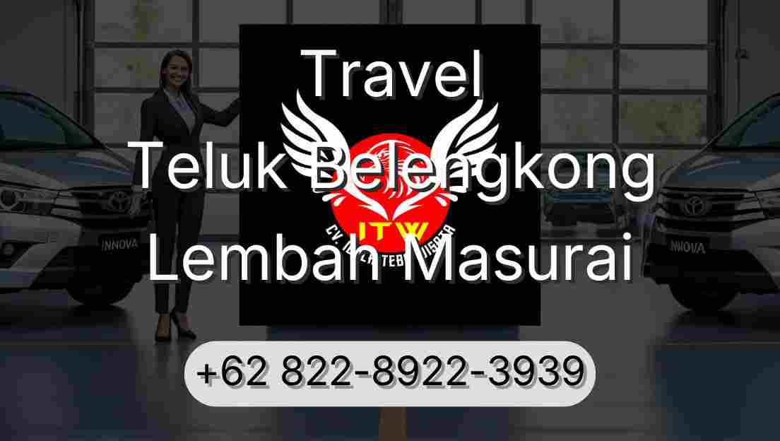Travel Teluk Belengkong Lembah Masurai