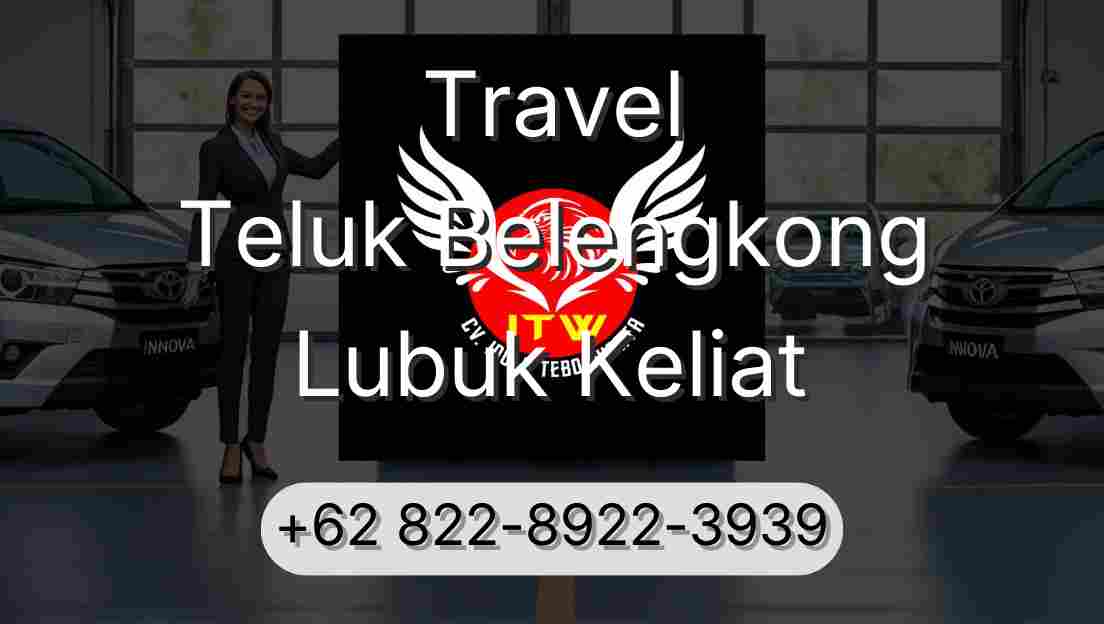 Travel Teluk Belengkong Lubuk Keliat