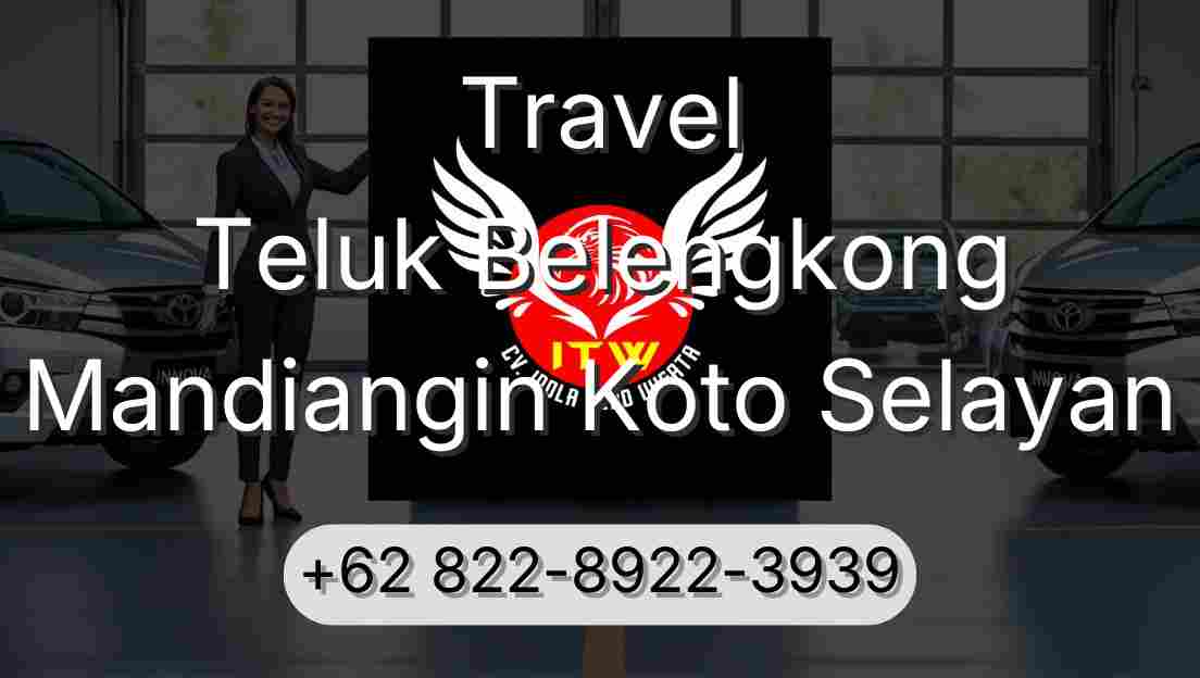 Travel Teluk Belengkong Mandiangin Koto Selayan