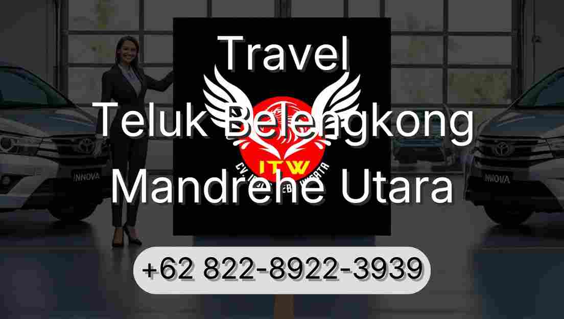 Travel Teluk Belengkong Mandrehe Utara