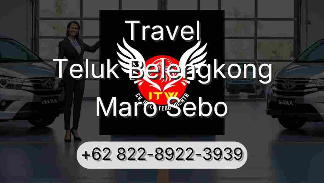 Travel Teluk Belengkong Maro Sebo