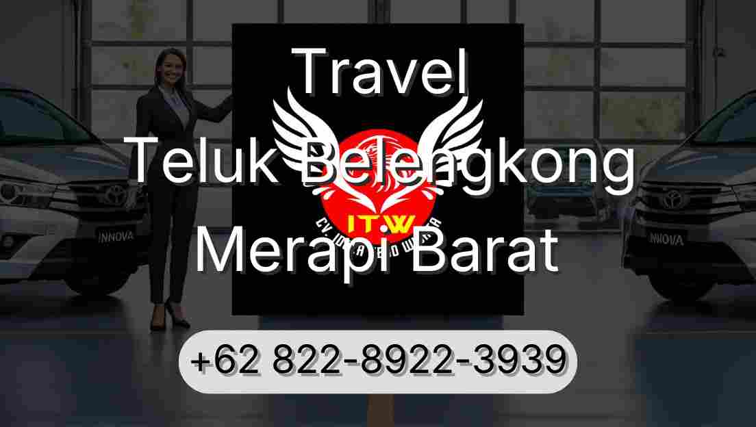 Travel Teluk Belengkong Merapi Barat
