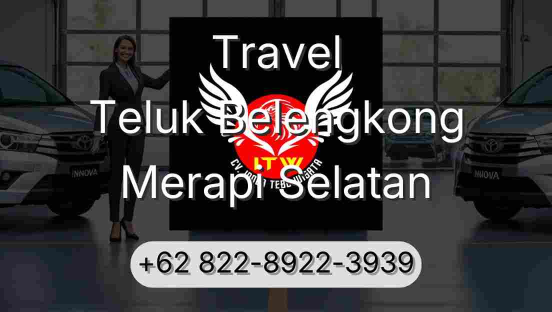 Travel Teluk Belengkong Merapi Selatan