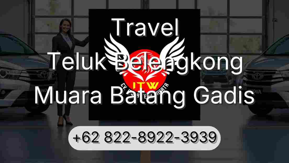 Travel Teluk Belengkong Muara Batang Gadis