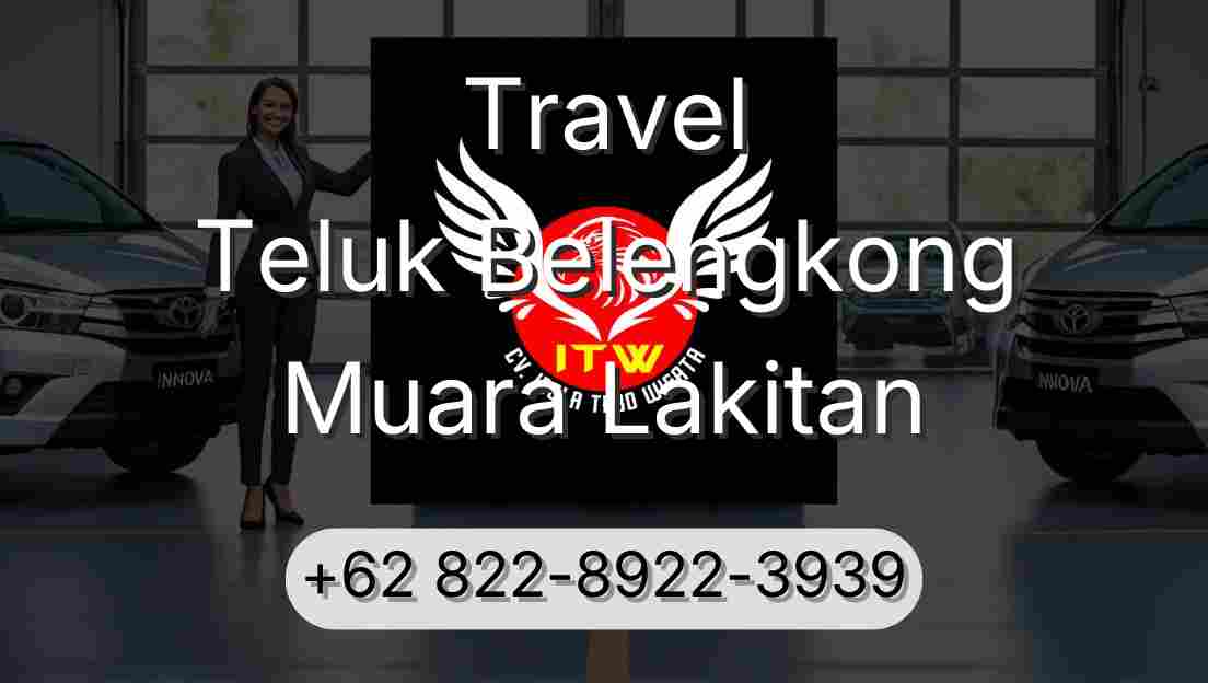 Travel Teluk Belengkong Muara Lakitan
