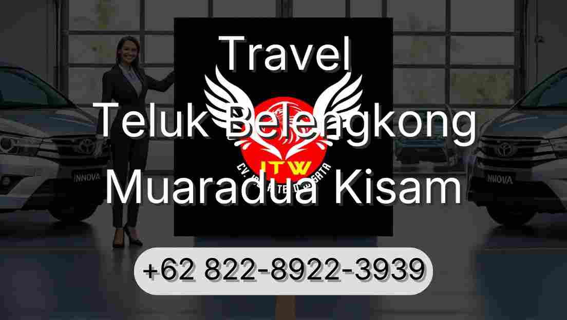 Travel Teluk Belengkong Muaradua Kisam