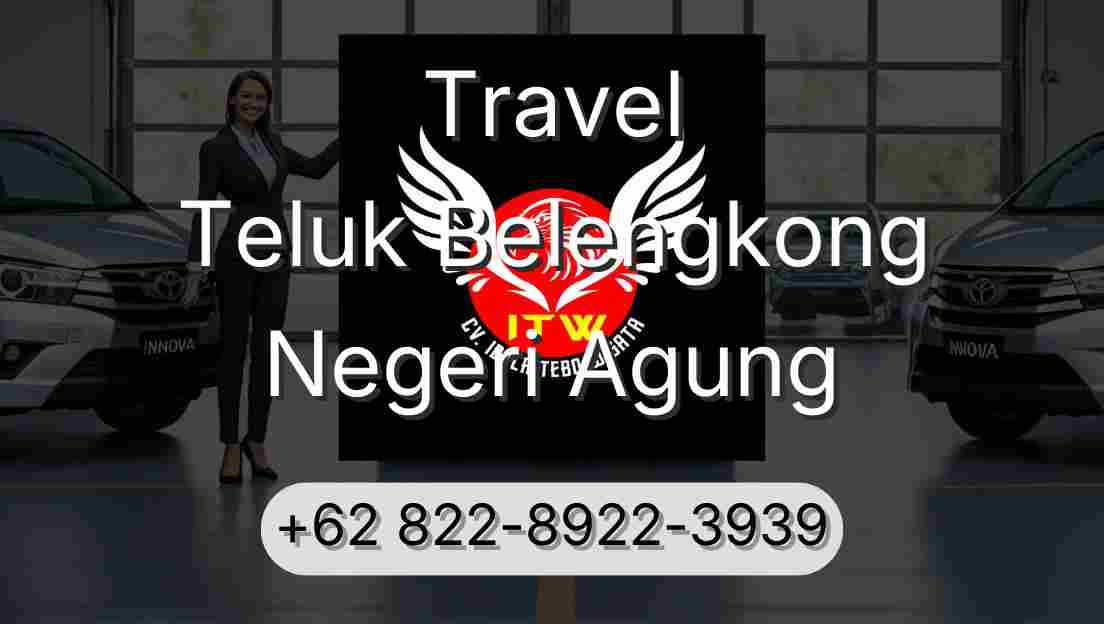 Travel Teluk Belengkong Negeri Agung