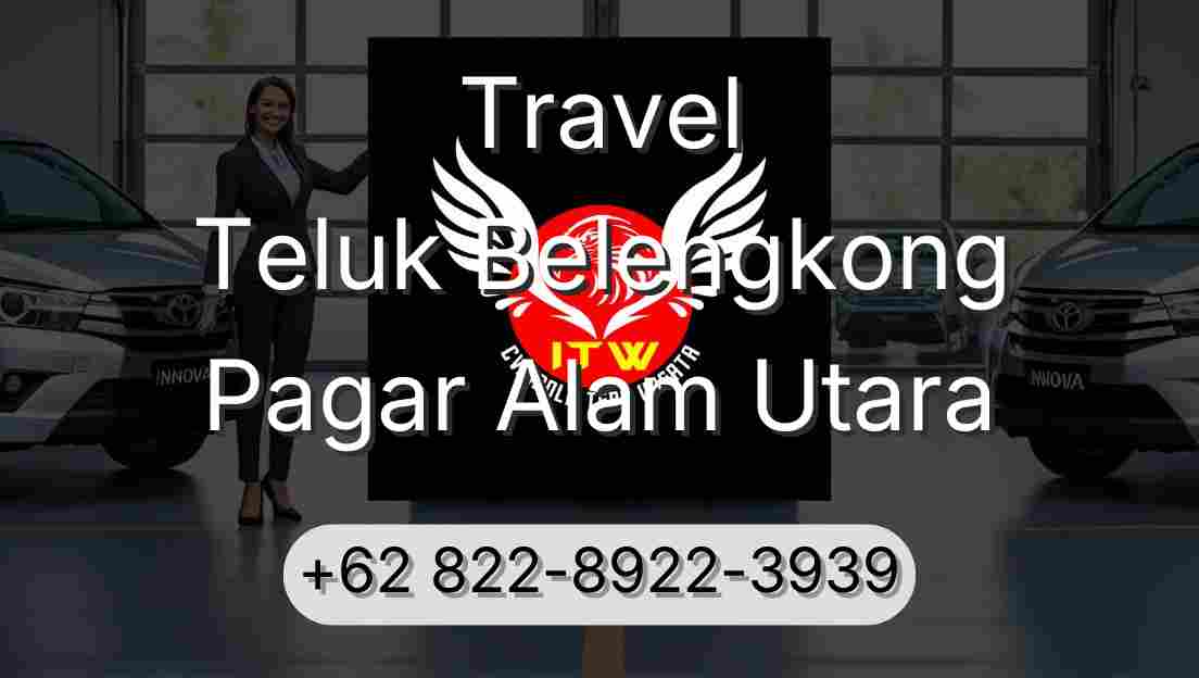Travel Teluk Belengkong Pagar Alam Utara