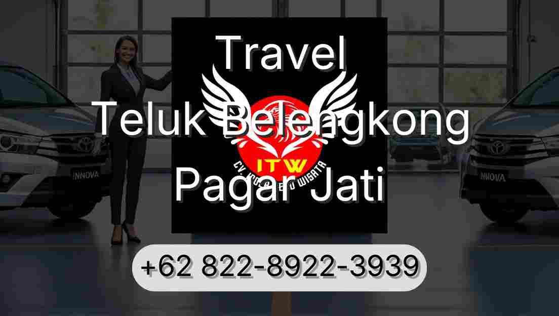 Travel Teluk Belengkong Pagar Jati