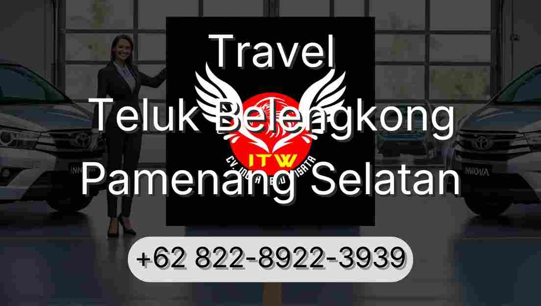 Travel Teluk Belengkong Pamenang Selatan
