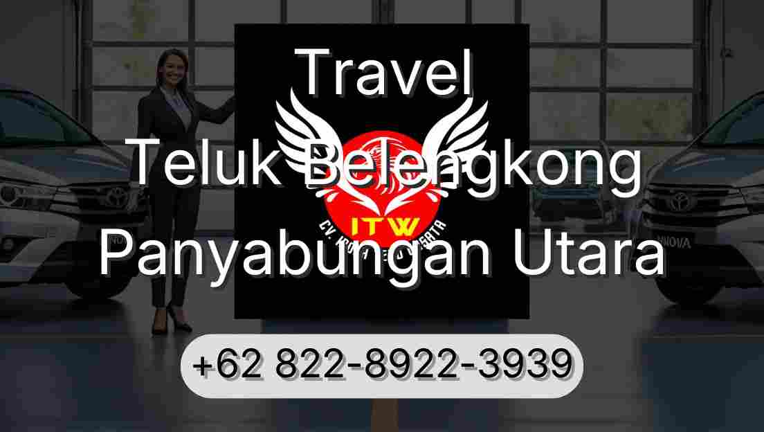 Travel Teluk Belengkong Panyabungan Utara