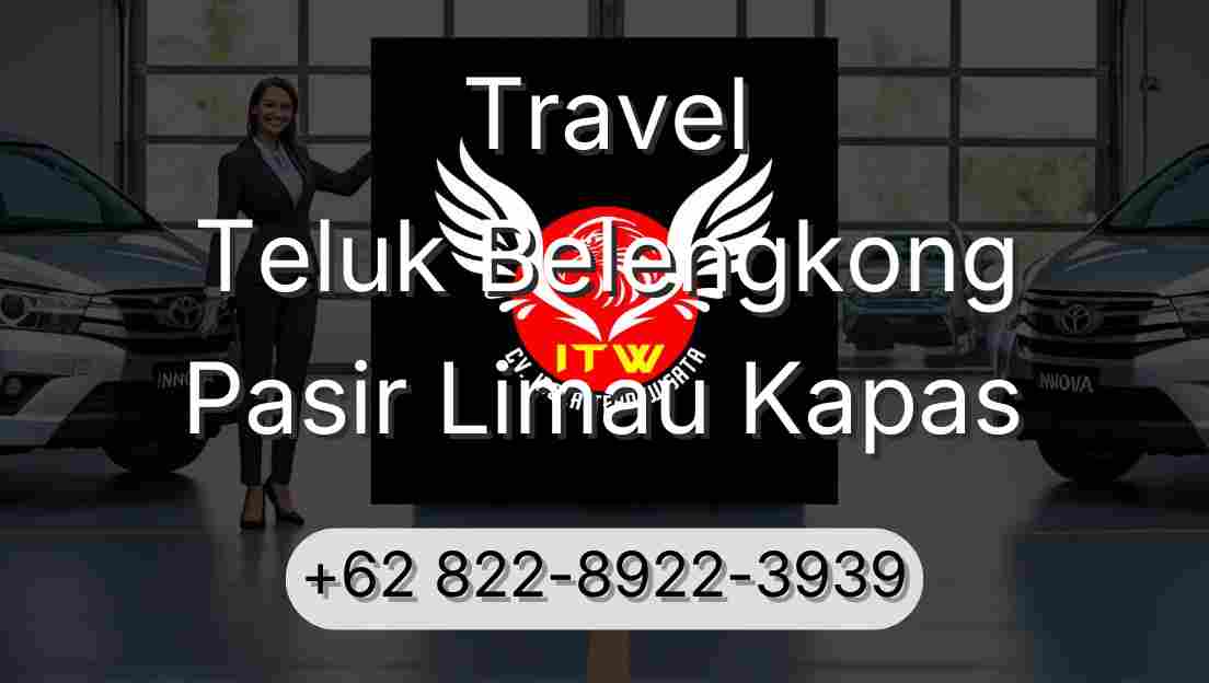 Travel Teluk Belengkong Pasir Limau Kapas