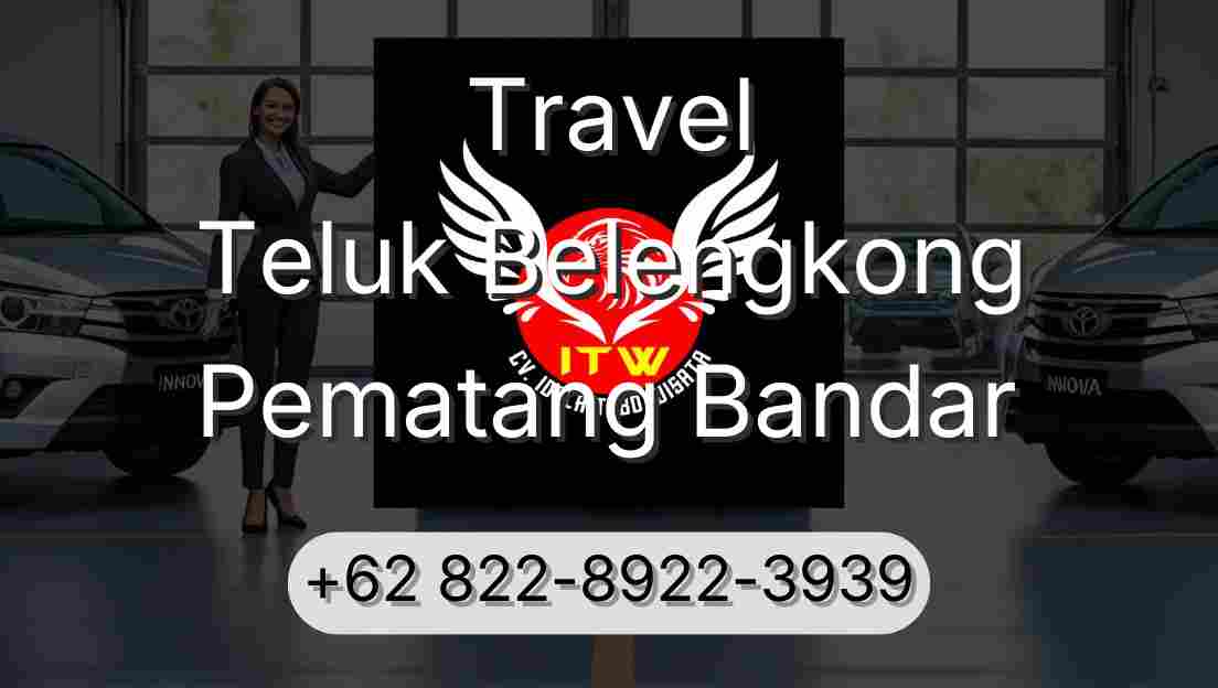 Travel Teluk Belengkong Pematang Bandar