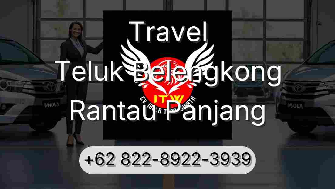 Travel Teluk Belengkong Rantau Panjang