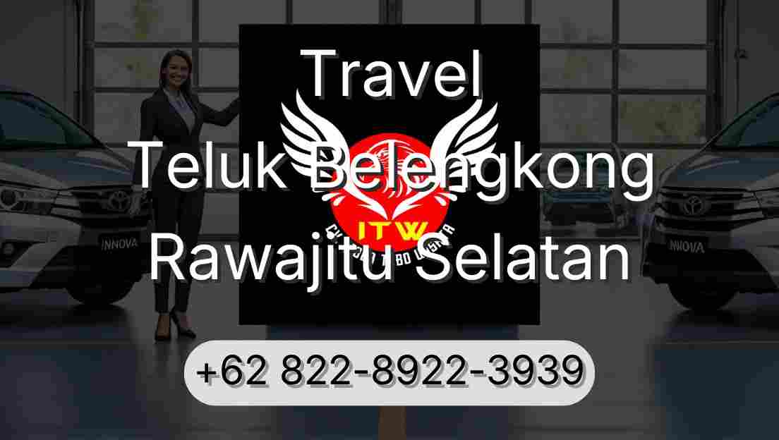 Travel Teluk Belengkong Rawajitu Selatan