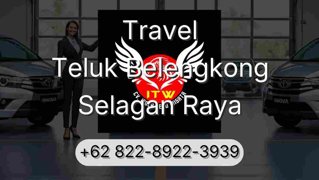 Travel Teluk Belengkong Selagan Raya