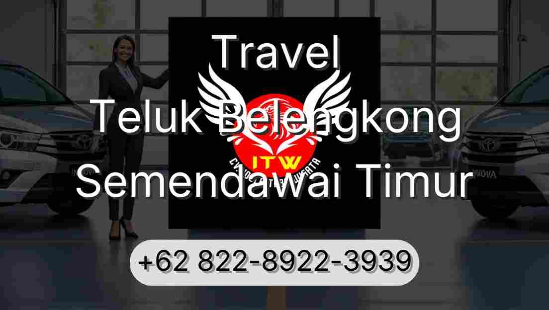 Travel Teluk Belengkong Semendawai Timur