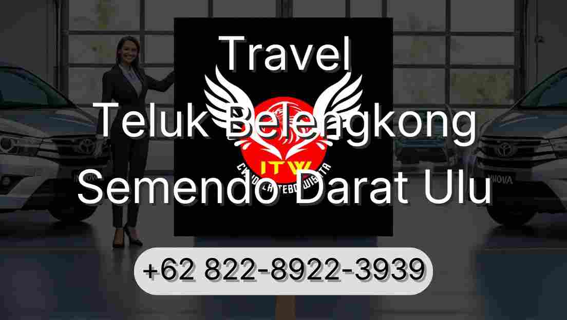 Travel Teluk Belengkong Semendo Darat Ulu
