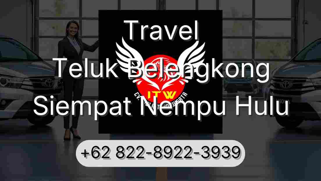 Travel Teluk Belengkong Siempat Nempu Hulu
