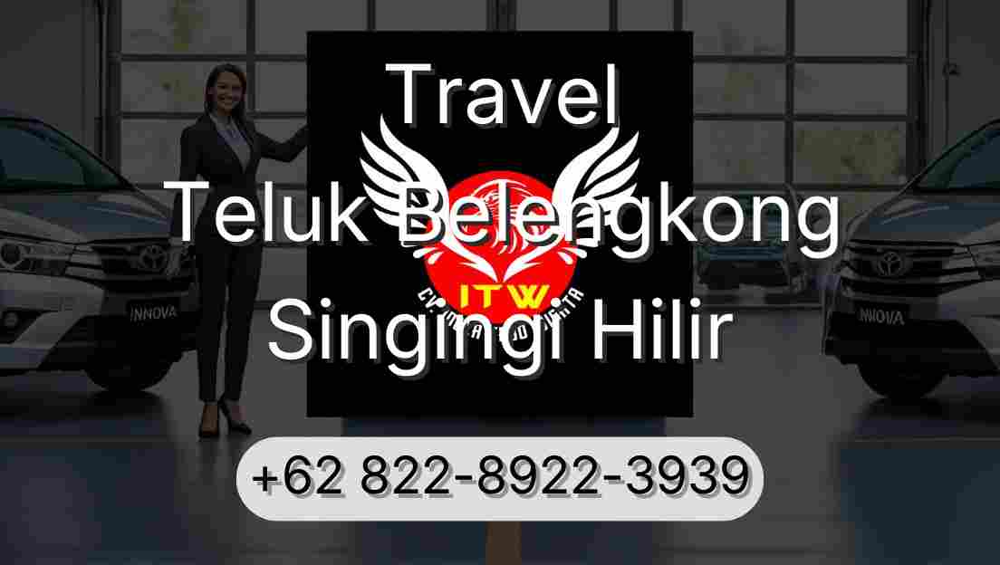 Travel Teluk Belengkong Singingi Hilir