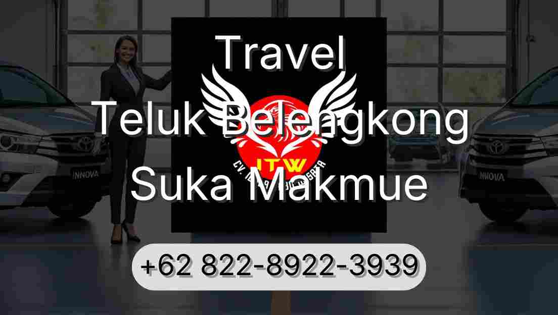 Travel Teluk Belengkong Suka Makmue