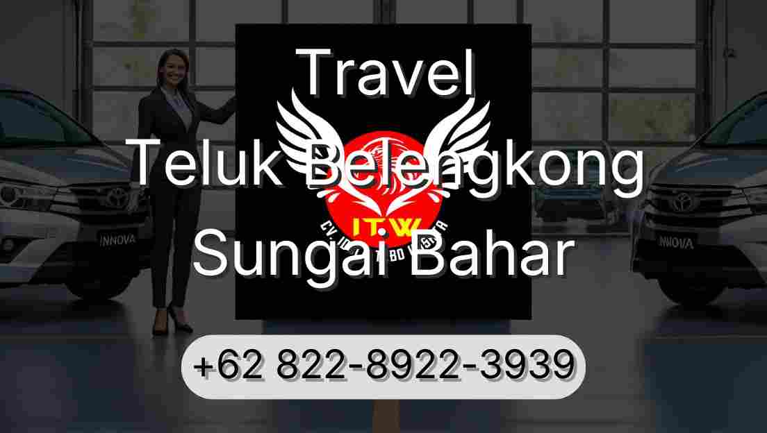 Travel Teluk Belengkong Sungai Bahar