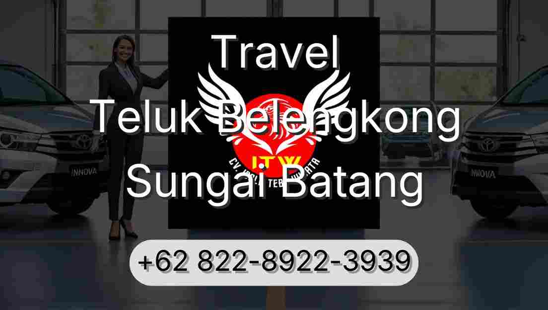 Travel Teluk Belengkong Sungai Batang