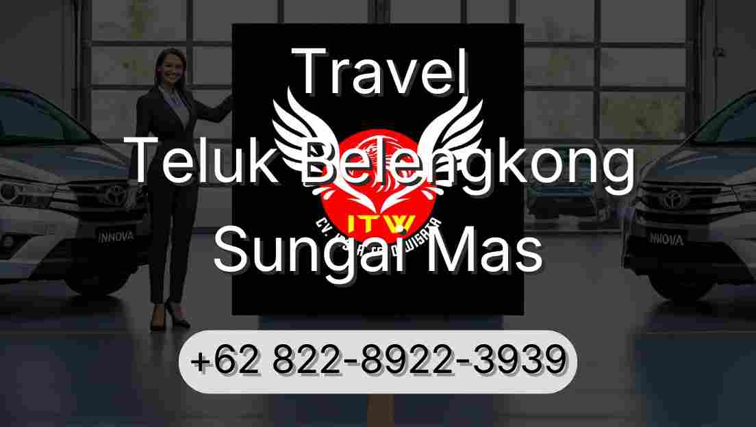 Travel Teluk Belengkong Sungai Mas