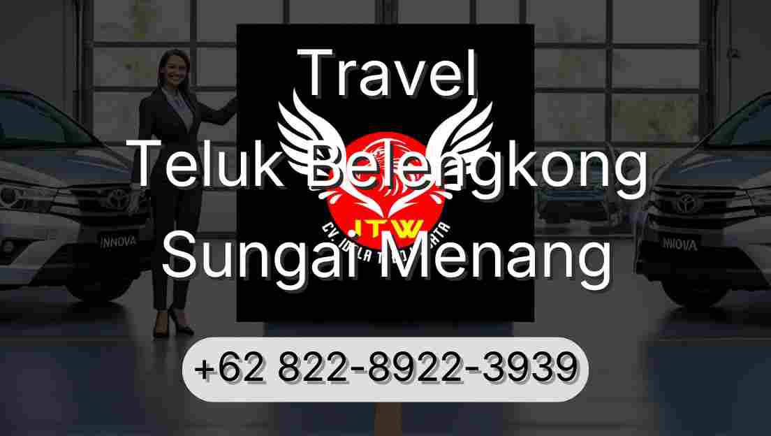 Travel Teluk Belengkong Sungai Menang