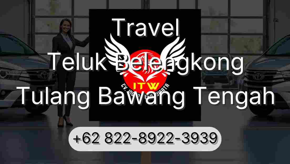 Travel Teluk Belengkong Tulang Bawang Tengah