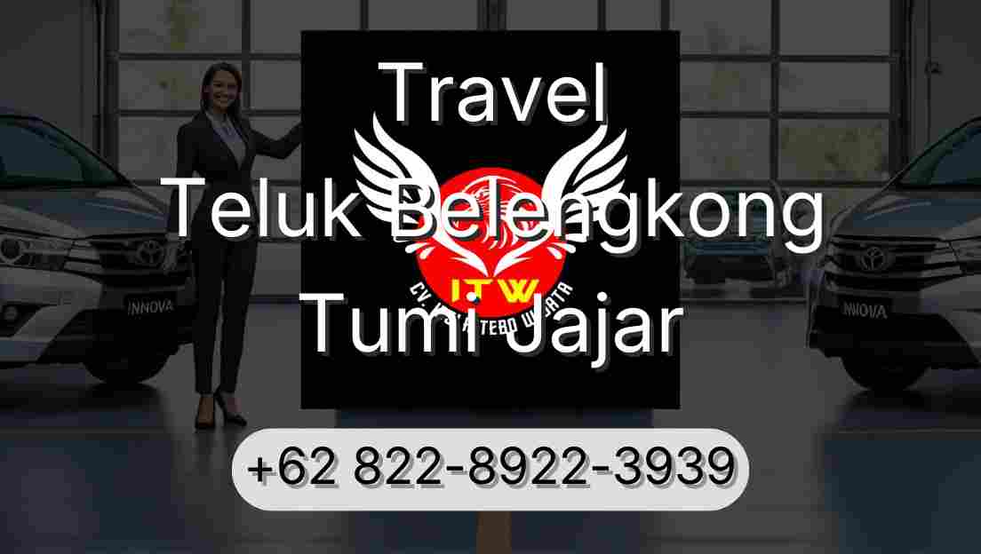 Travel Teluk Belengkong Tumi Jajar