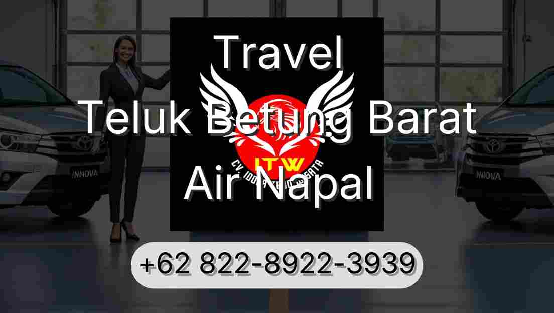 Travel Teluk Betung Barat Air Napal