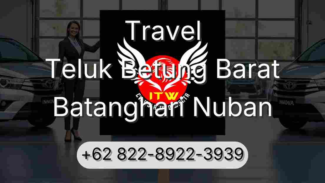 Travel Teluk Betung Barat Batanghari Nuban