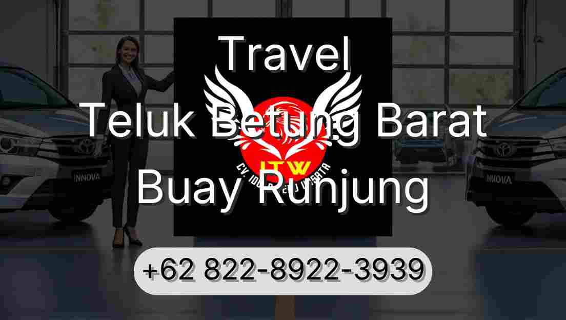 Travel Teluk Betung Barat Buay Runjung