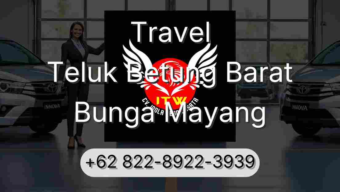 Travel Teluk Betung Barat Bunga Mayang