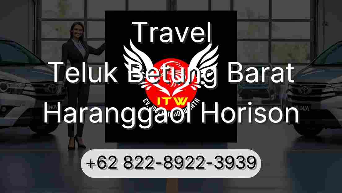 Travel Teluk Betung Barat Haranggaol Horison