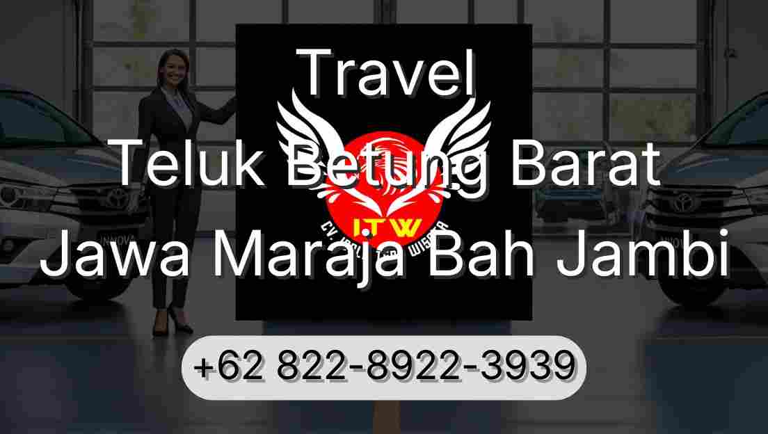 Travel Teluk Betung Barat Jawa Maraja Bah Jambi