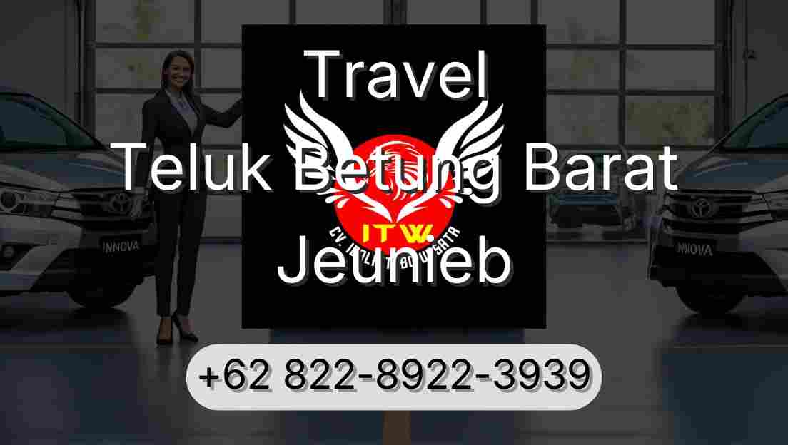 Travel Teluk Betung Barat Jeunieb