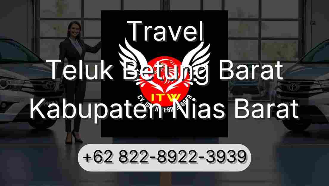 Travel Teluk Betung Barat Kabupaten Nias Barat
