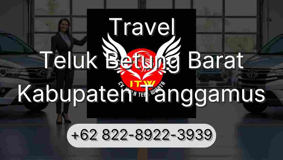 Travel Teluk Betung Barat Kabupaten Tanggamus
