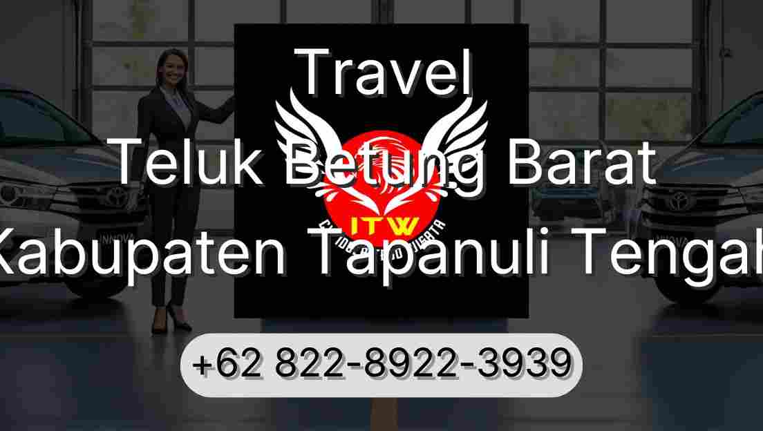 Travel Teluk Betung Barat Kabupaten Tapanuli Tengah