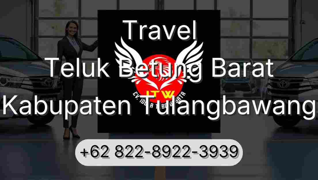 Travel Teluk Betung Barat Kabupaten Tulangbawang
