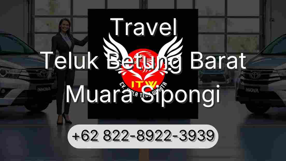 Travel Teluk Betung Barat Muara Sipongi