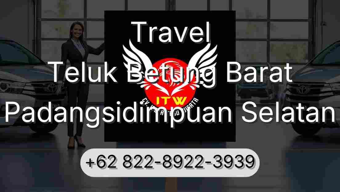 Travel Teluk Betung Barat Padangsidimpuan Selatan